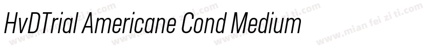 HvDTrial Americane Cond Medium字体转换